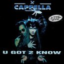 Cappella - U got 2 know