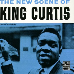 King Curtis - The New Scene Of King Curtis