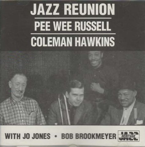 Russell , Pee Wee & Hawkins , Coleman - Jazz Reunion (With Jo Jones & Bob Brookmeyer)