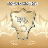 Trans Motion - The Epos E.P. (Maxi)