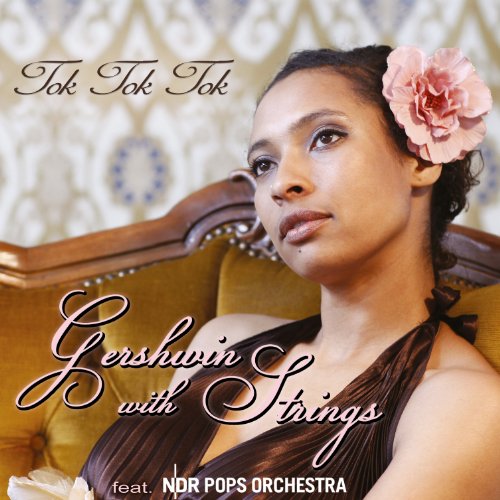 Tok Tok Tok - Gershwin With Strings