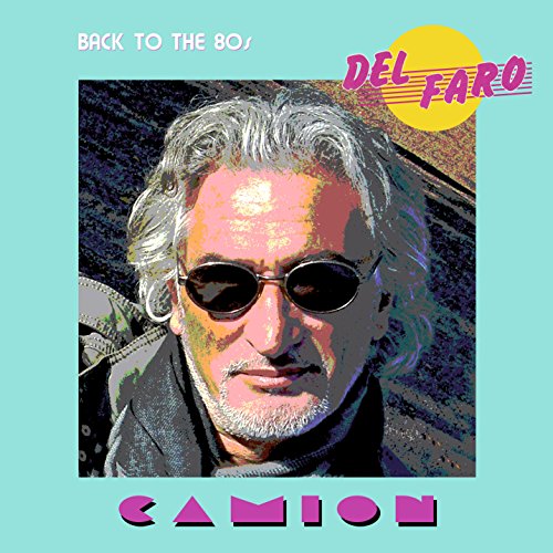 Del Faro - Camion: The Album
