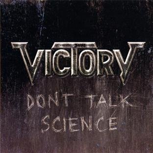 Victory - Don't Talk Science