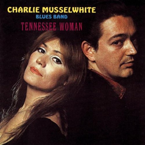 Musselwhite , Charley - Tennessee Woman