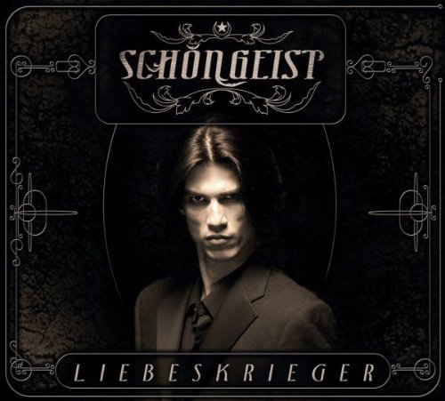 Schöngeist - Liebeskrieger
