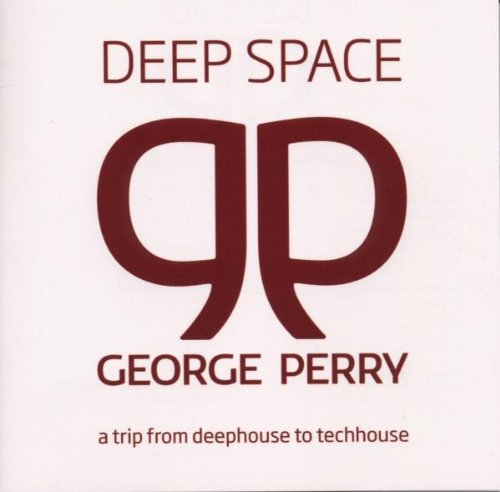 Sampler - Deep Space - From Deep House to Tech House (mixed by George Perry)