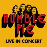 Humble Pie - Live in Concert