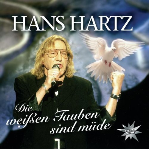 Hans Hartz - Die Weissen Tauben Sind Müde