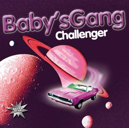 Baby's Gang - Challenger