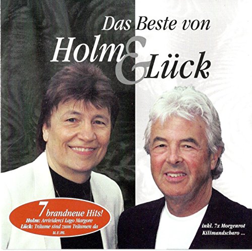 Holm , Andreas & Lück , Thomas - Das Beste von Holm & Lück 7 brandneue Hits!