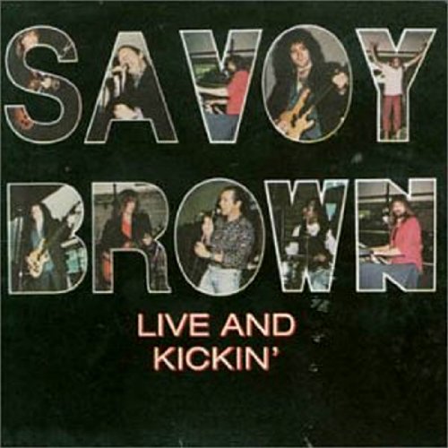 Savoy Brown - Live An Kickin