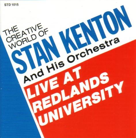 Kenton , Stan - Live at Redlands University