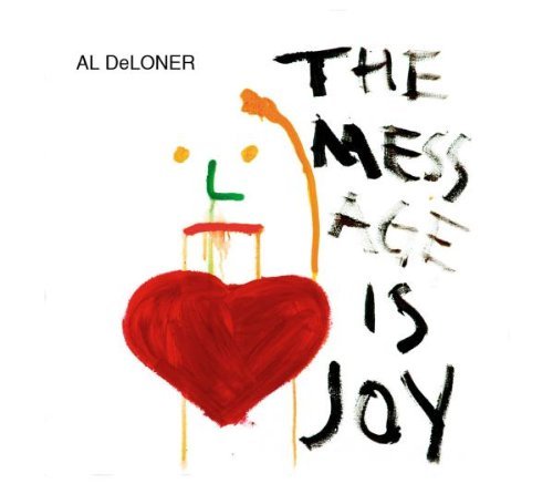 DeLoner , Al - The Message Is Joy