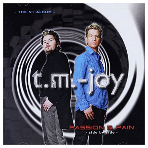 T.M.-Joy - Passion & Pain: Side By Side (The 5th Album)