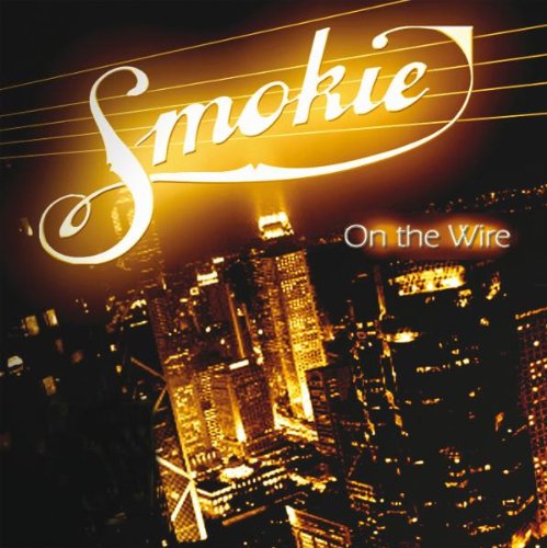 Smokie - On the Wire