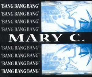 Mary C. - Bang Bang Bang (Maxi)