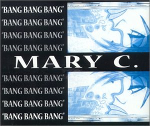 Mary C. - Bang Bang Bang (Maxi)