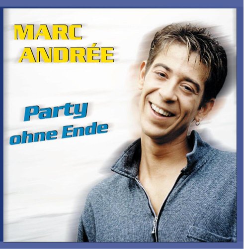 Andree , Marc - Party ohne Ende (Maxi)