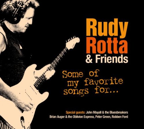 Rotta , Rudy & Friends - Some of my favorite songs for...