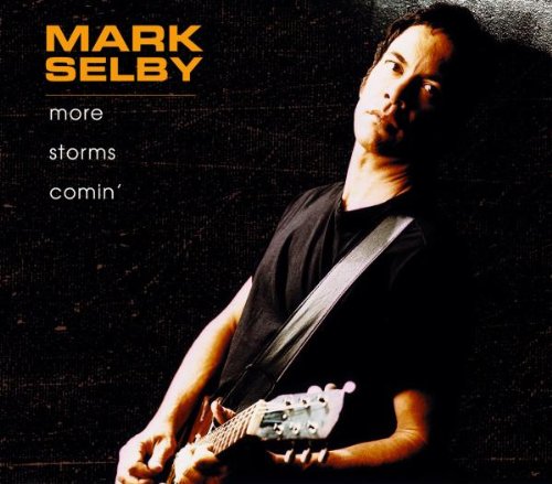Mark Selby - More Storms Comin