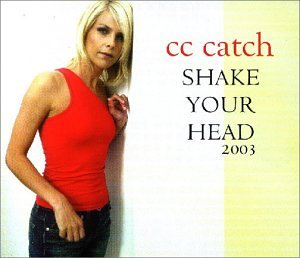 Catch , C.C. - Shake Your Head 2003 (Maxi)