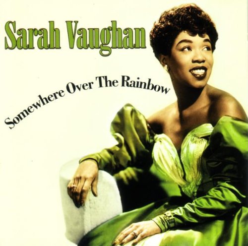 Sarah Vaughan - Somewhere Over the Rainbow