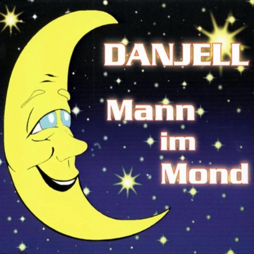 Danjell - Mann im Mond (Maxi)