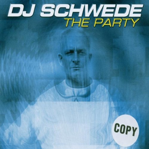 DJ Schwede - The Party (Maxi)