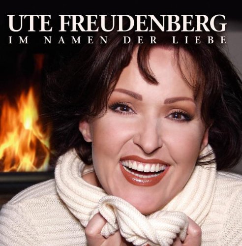 Ute Freudenberg - Im Namen der Liebe