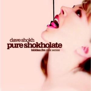 Shokh , Dave - Pure Shokhlate