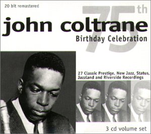 Coltrane , John - 75th Birthday Celebration