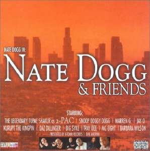 Dogg , Nate - Nate Dogg & Friends