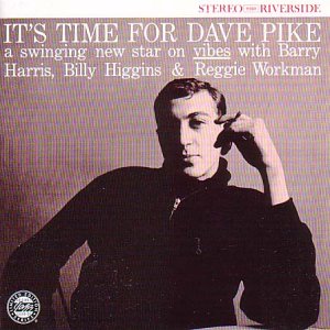 Pike , Dave - It's Time for Dave Pike