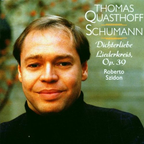 Quasthoff , Thomas - Schumann: Dichterliebe - Liederkreis, Op. 39 (Szidon)