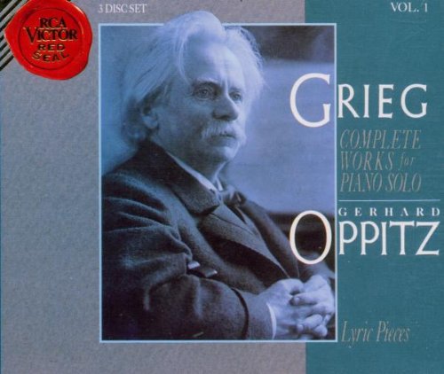 Grieg , Edvard - Complete Works For Piano Solo 1: Lyric Pieces (Oppitz)