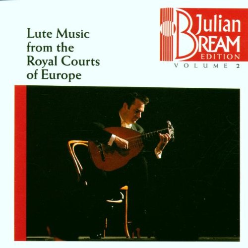 Bream , Julian - Lute Music From The Royal Courts Of Europe (Julian Bream Edition 2)