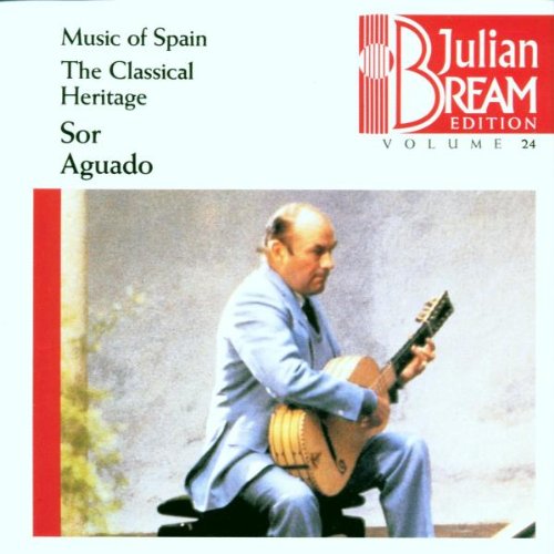 Bream , Julian - Music Of Spain: The Classsical Heritage - Sor / Aguado (Julian Bream Edition 24)