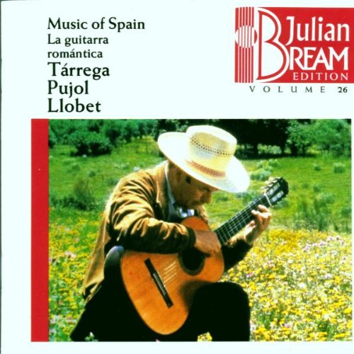 Bream , Julian - Music Of Spain: La Guitarra Romantica - Tarrega, Pujol, Llobet (Julian Bream Edition 26)