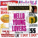 Sampler - Celebrate Broadway 5 - Hello Young Lovers