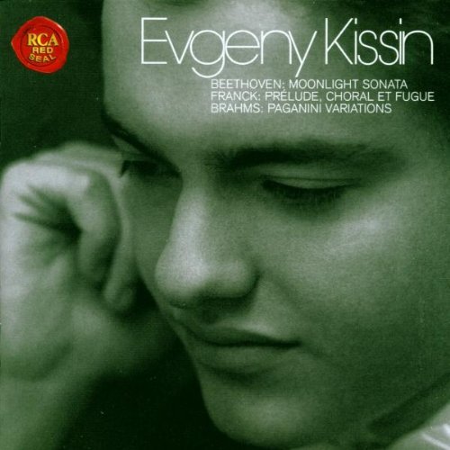 Kissin , Evgeny - Beethoven: Moonlight Sonata / Franck: Prelude, Choral Et Fugue / Brahms: Paganini Variations