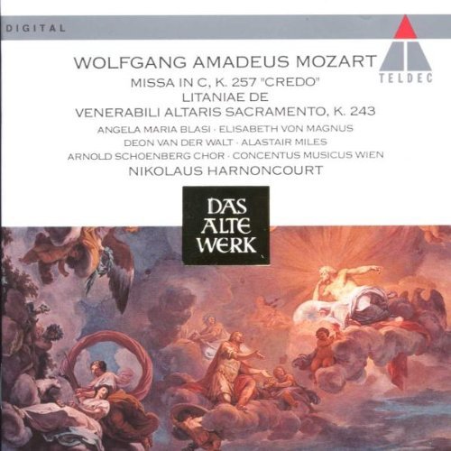 Mozart , Wolfgang Amadeus - Missa In C, K. 257 'Credo' / Litaniae De Venerabili Altaris Sacramento, K. 243 (Blasi, von Magnus, Van Der Walt, Miles, Harnoncourt)
