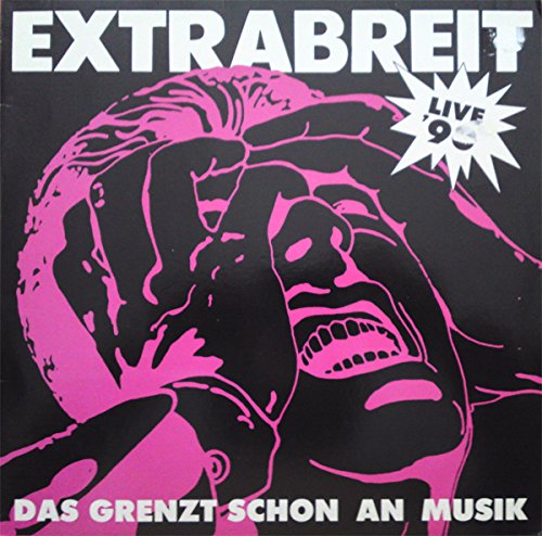 Extrabreit - Das grenzt schon an Musik (live '90) [Vinyl LP]