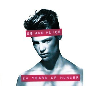 EG and Alice - 24 Years of Hunger