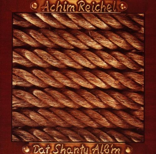 Reichel , Achim - Dat Shanty Alb'm