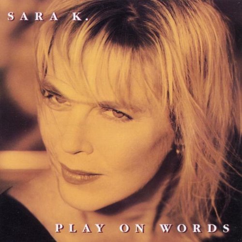K. , Sara - Play on Words
