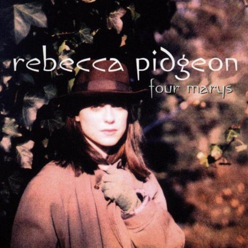 Rebecca Pidgeon - Four Marys