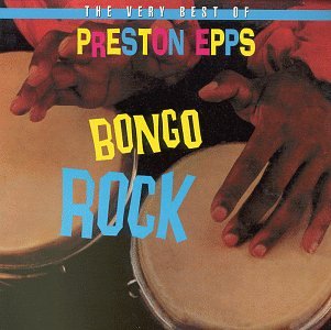 Epps , Preston - Bongo Rock-Very Best of Presto