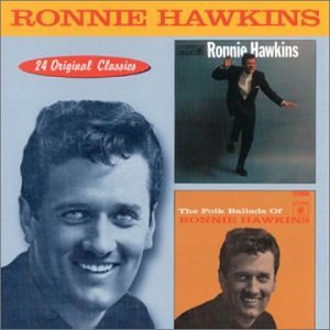 Hawkins , Ronnie - Ronnie Hawkins / Folk Ballads of