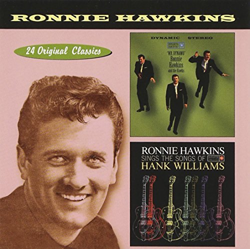 Hawkins , Ronnie - Mr. Dynamo/Sings the Songs of