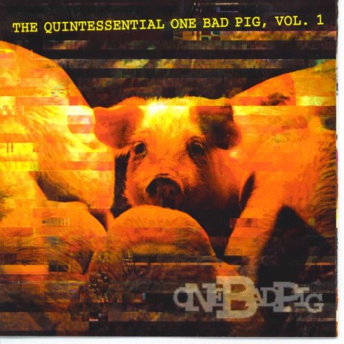 One Bad Pig - One Bad Pig 1
